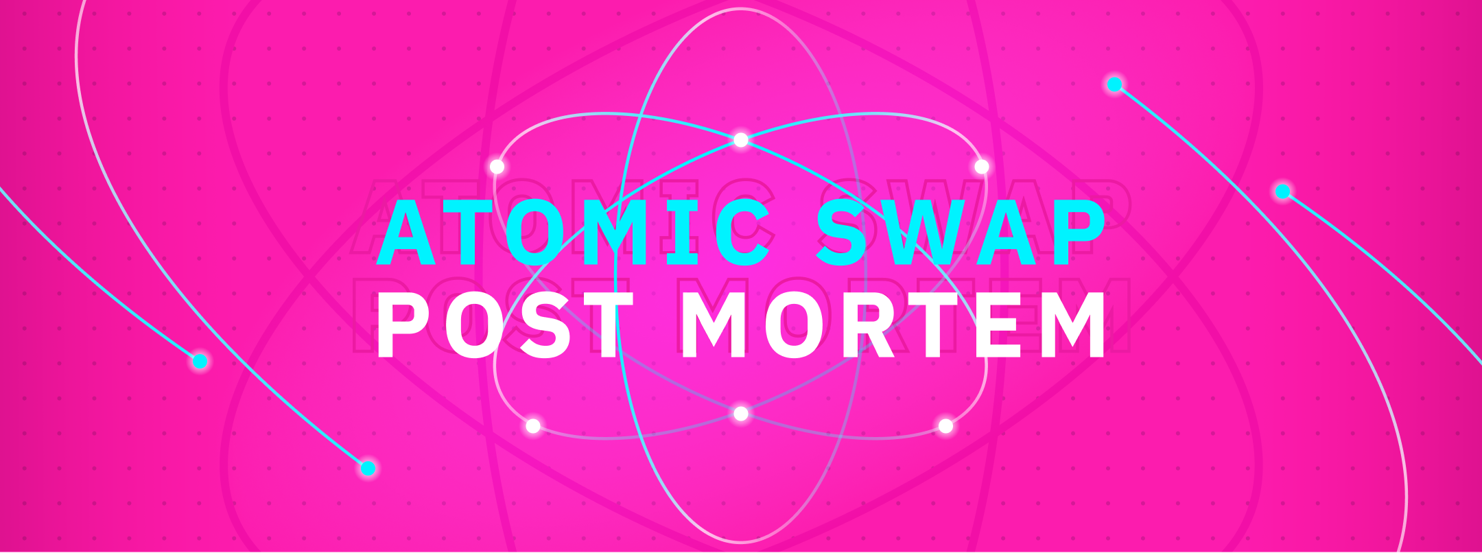 atomic-swap-post-mortem-further-steps