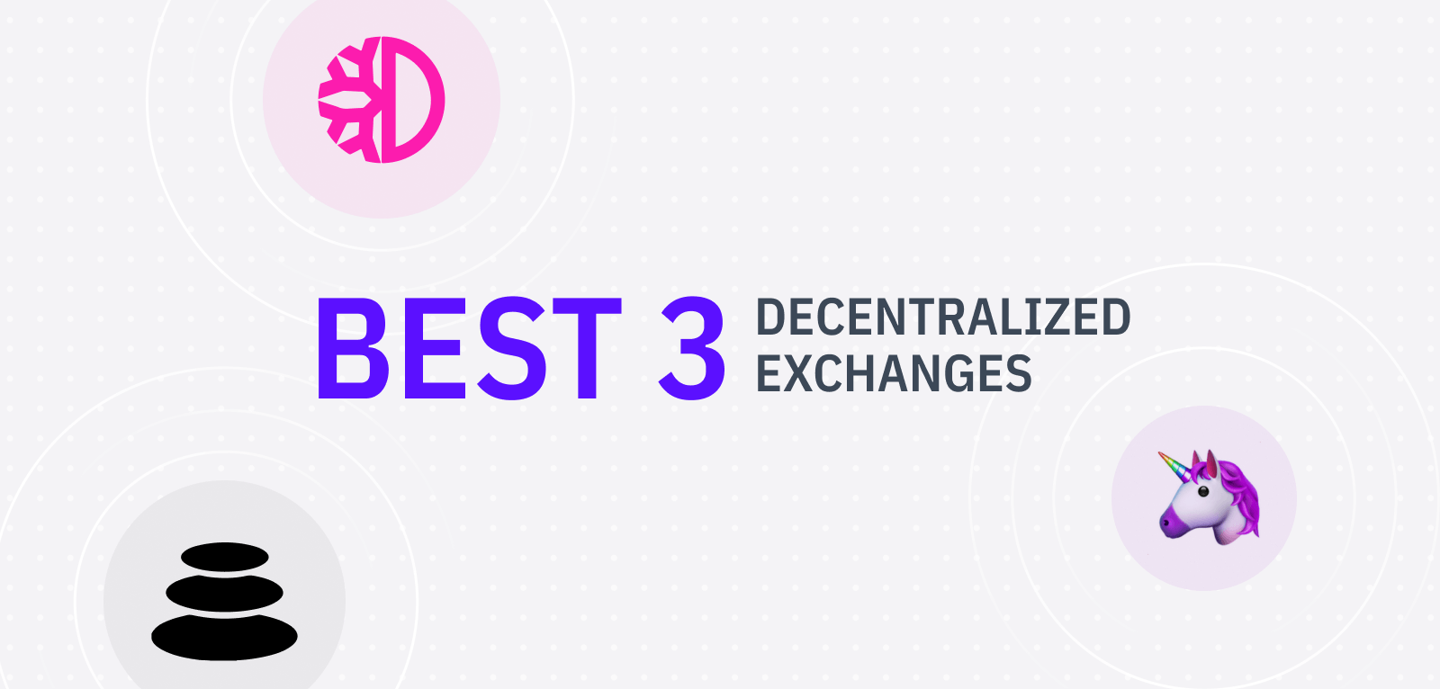 Die Besten 3 Dezentralen Exchanges zum Tauschen & Liquidity Mining
